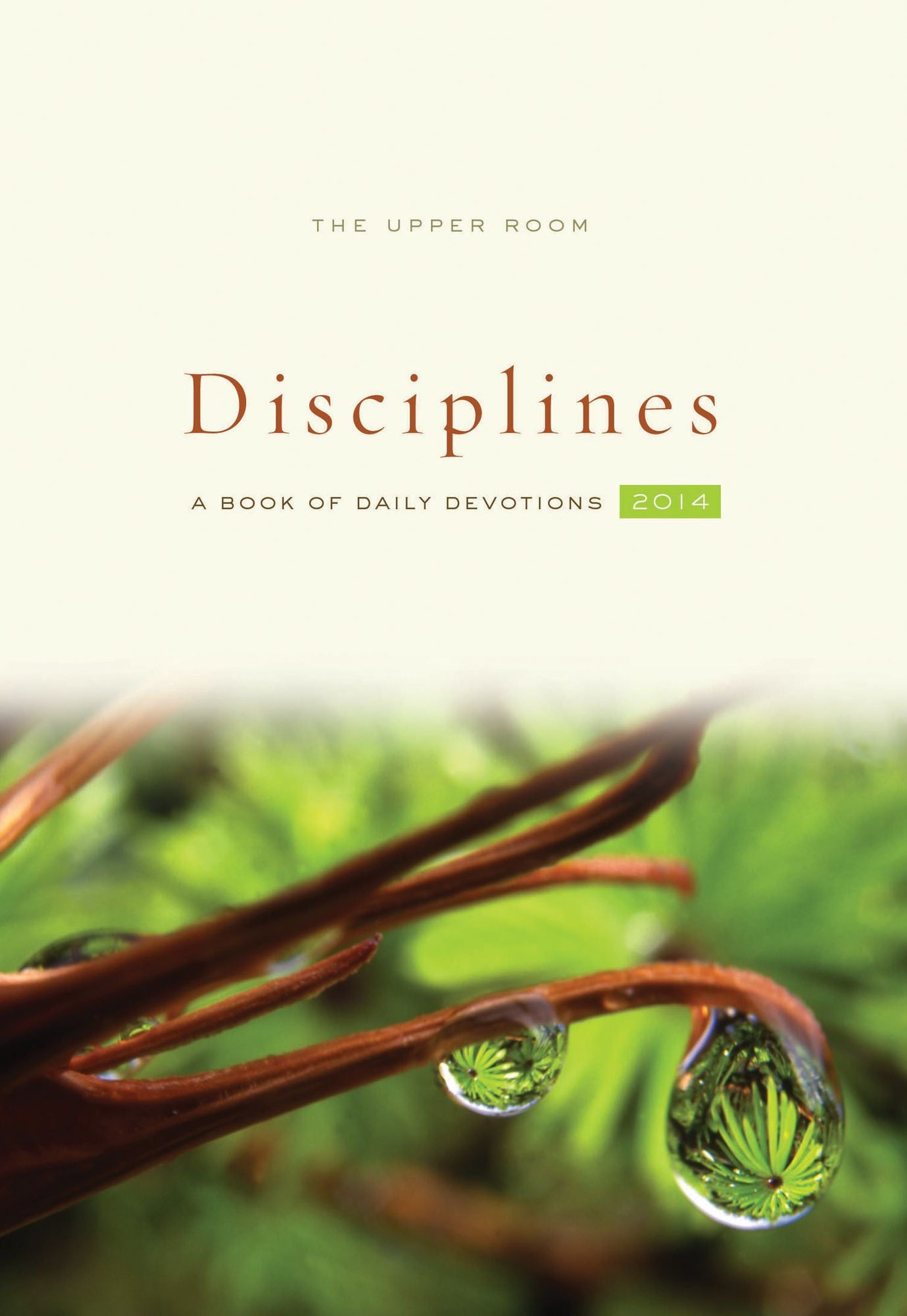 The Upper Room Disciplines 2014: A Book of Daily Devotions