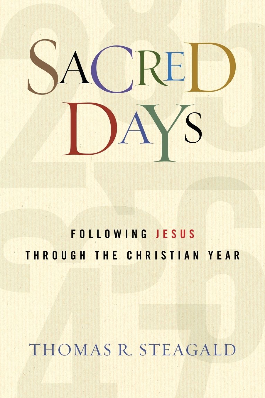 Sacred Days: Following Jesus Through the Christian Year