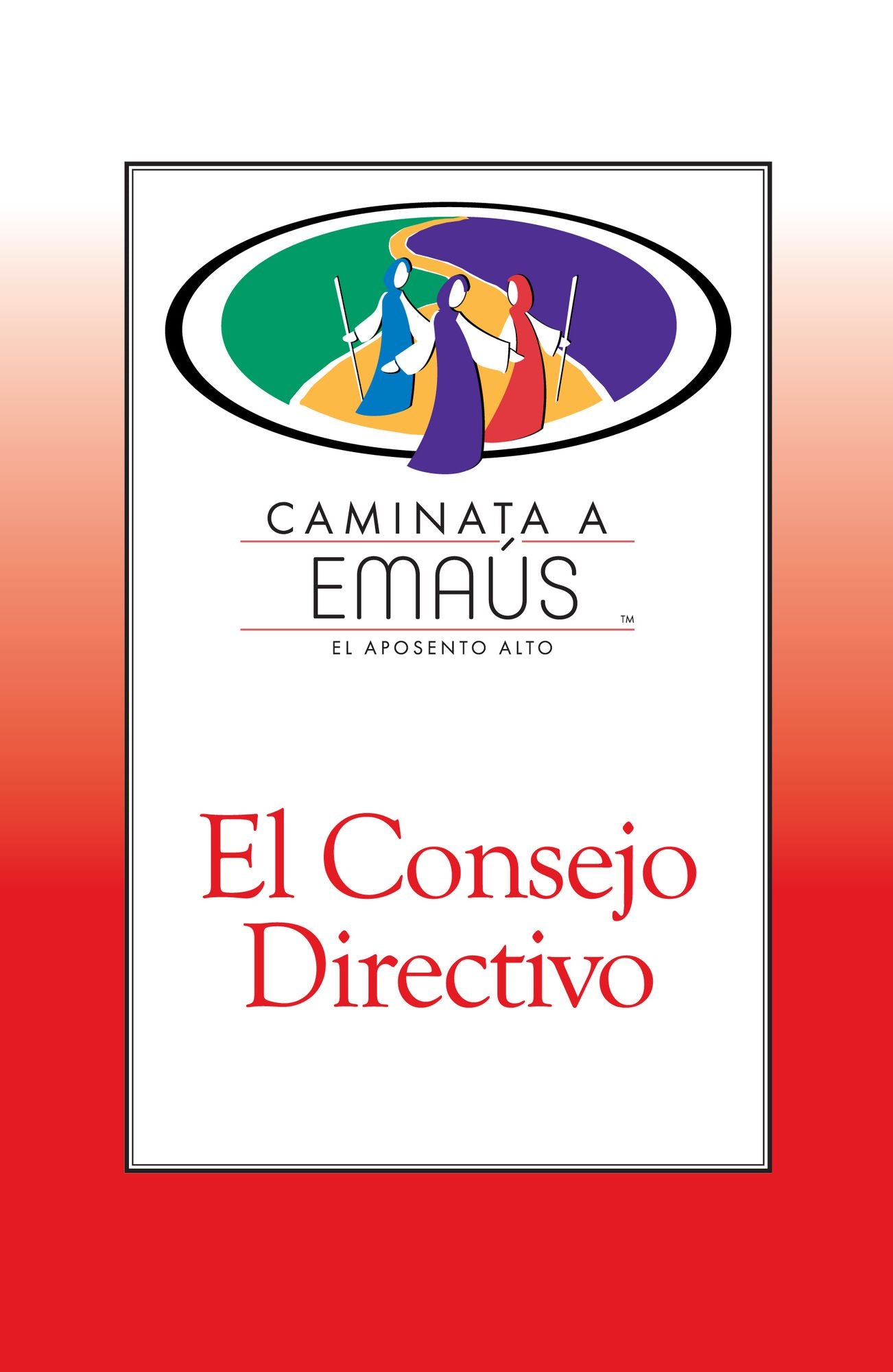 El Consejo Directivo: Caminata a Emaús