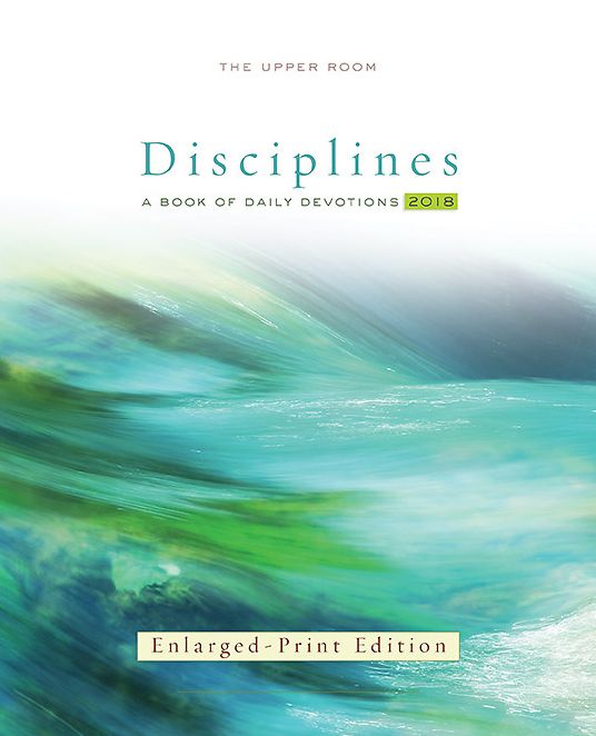 The Upper Room Disciplines 2018: A Book of Daily Devotions
