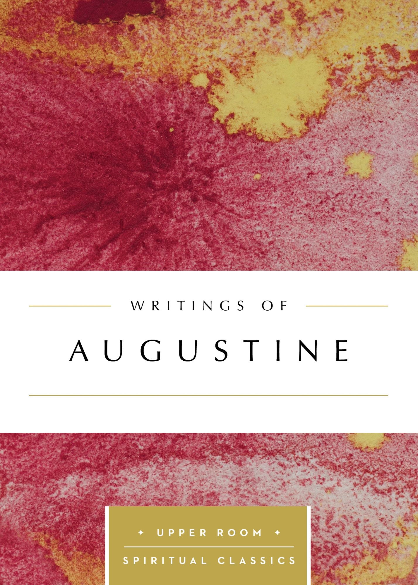 Writings of Augustine (Annotated)