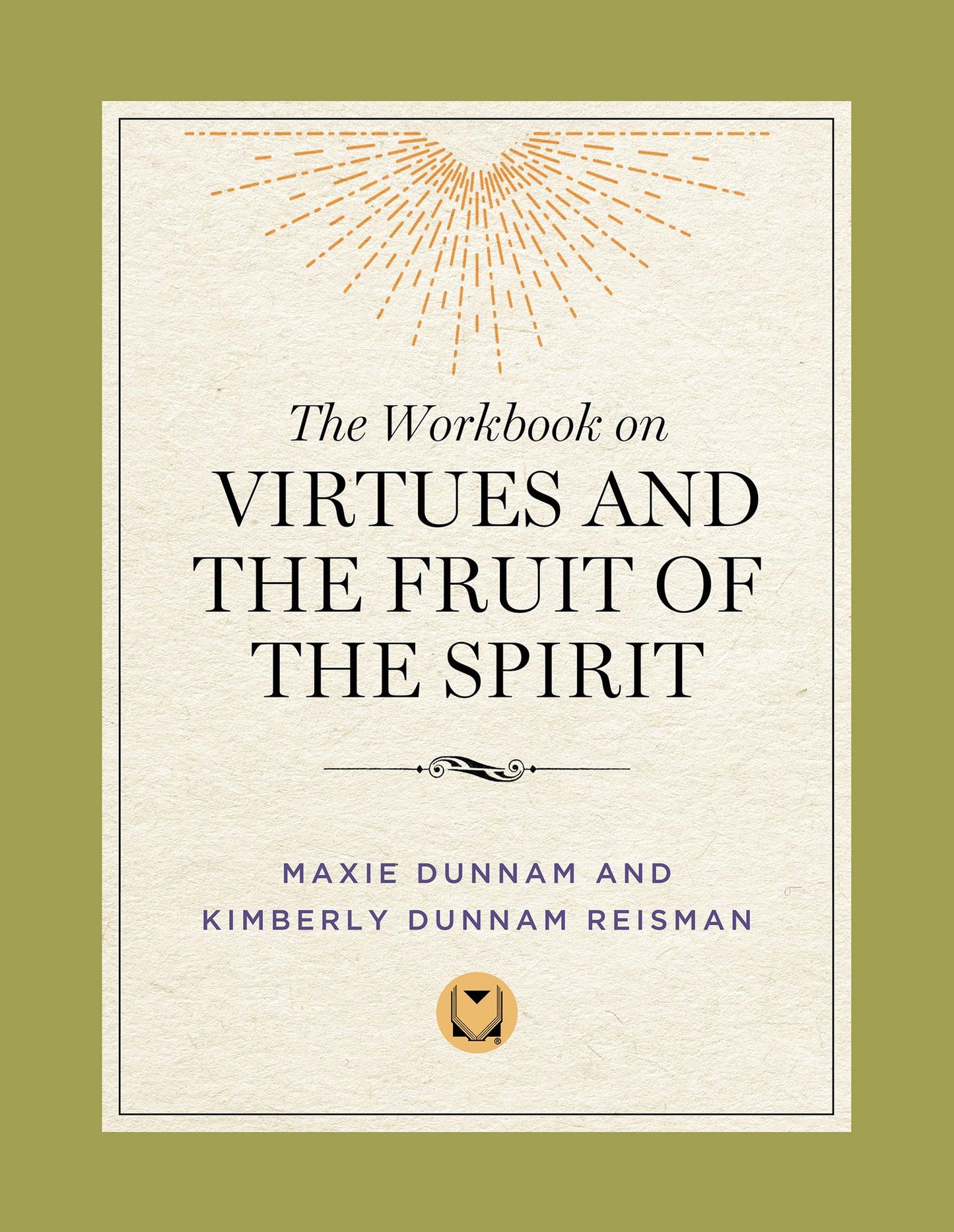 The Workbook on Virtues and the Fruit of the Spirit