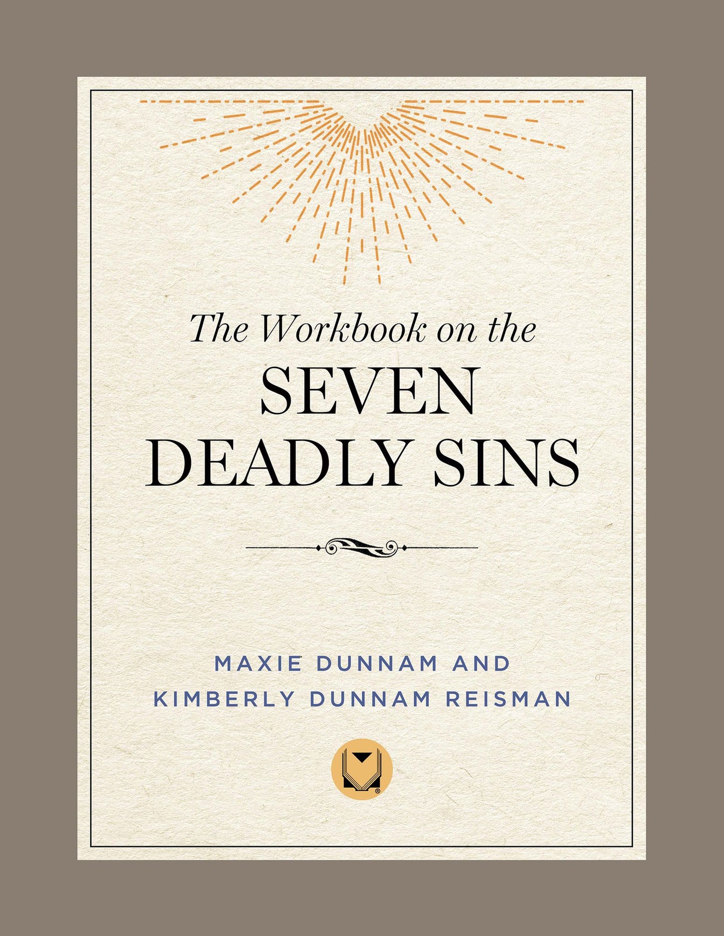 The Workbook on the Seven Deadly Sins