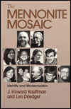 Mennonite Mosaic: Identity and Modernization