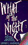 What of the Night?: A Journey through Depression and Anxiety