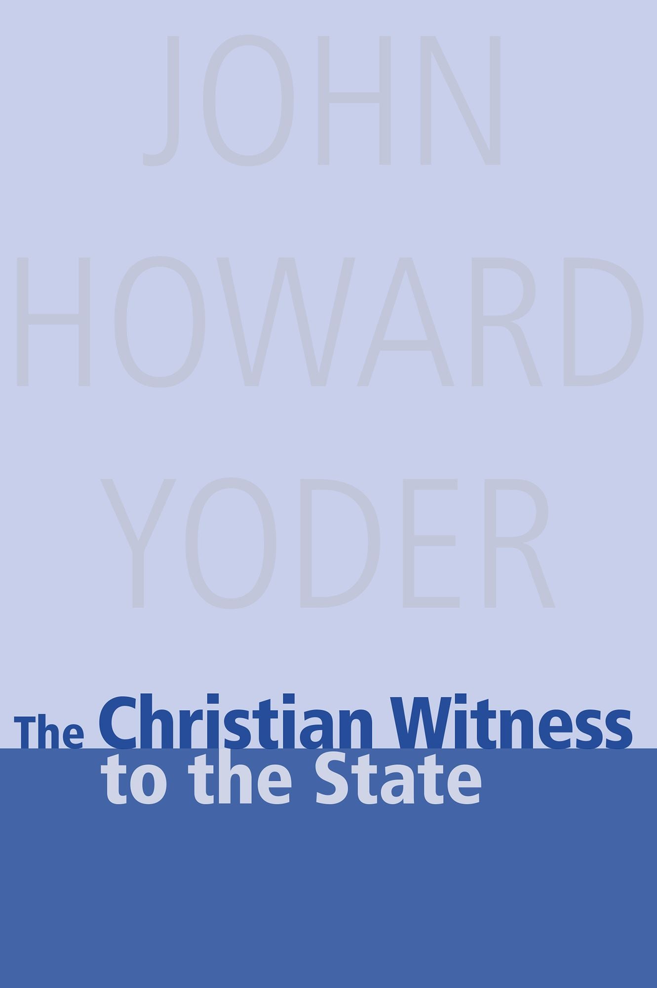 The Christian Witness to the State