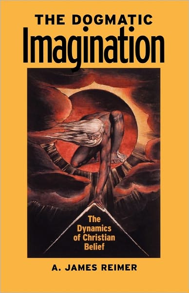 The Dogmatic Imagination