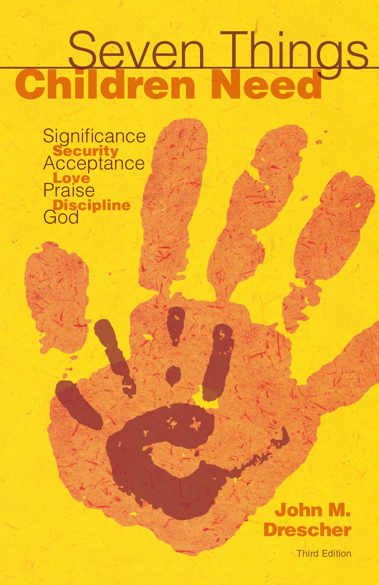 Seven Things Children Need: Third Edition