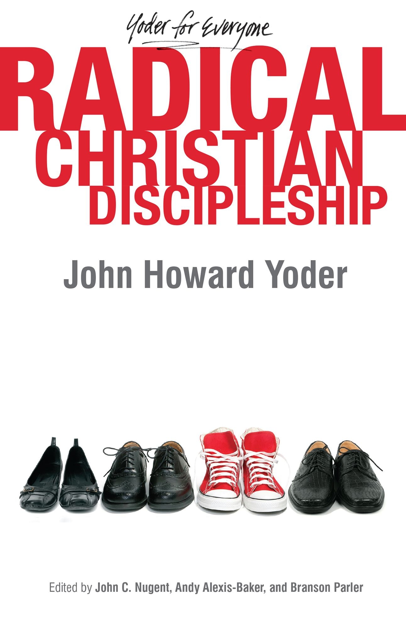 Radical Christian Discipleship