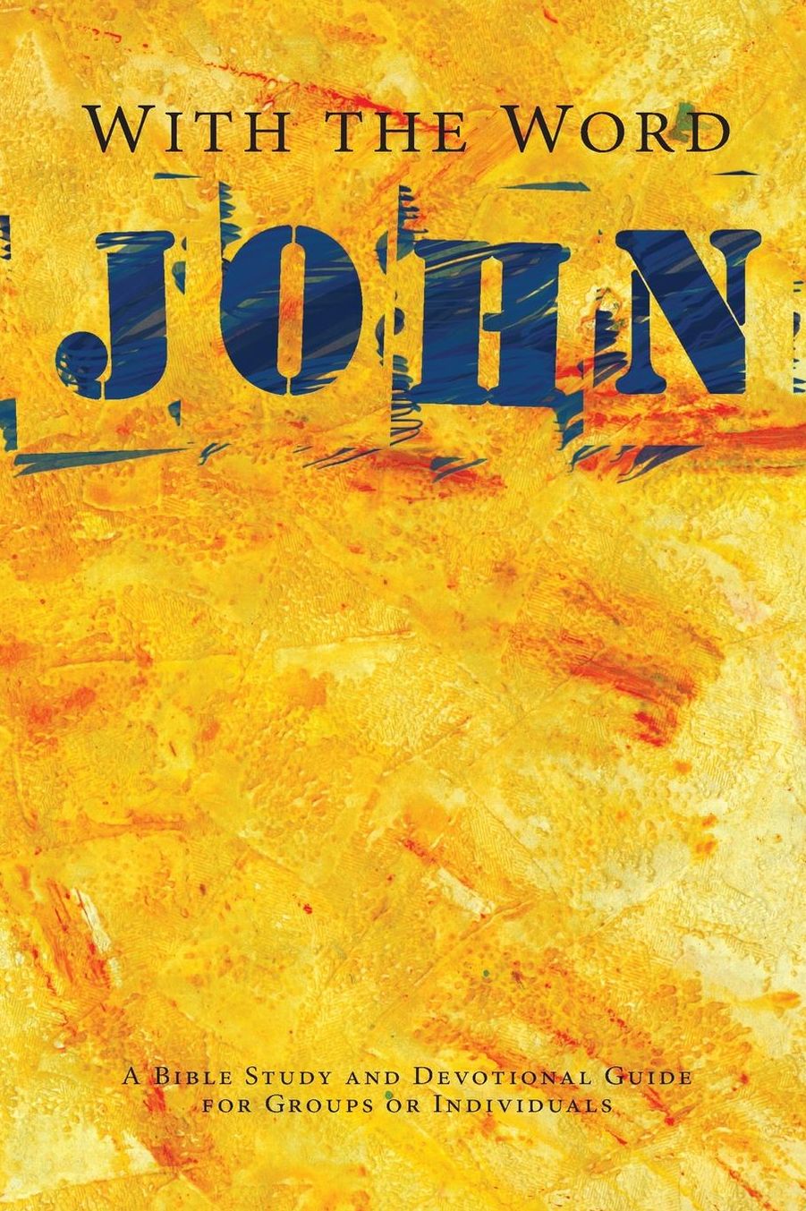 With the Word: John