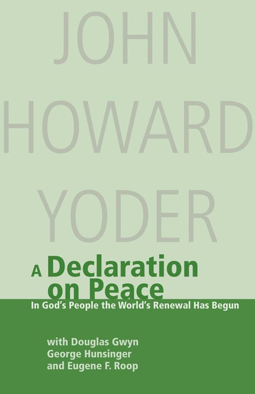 A Declaration on Peace: In God's People the World's Renewal Has Begun