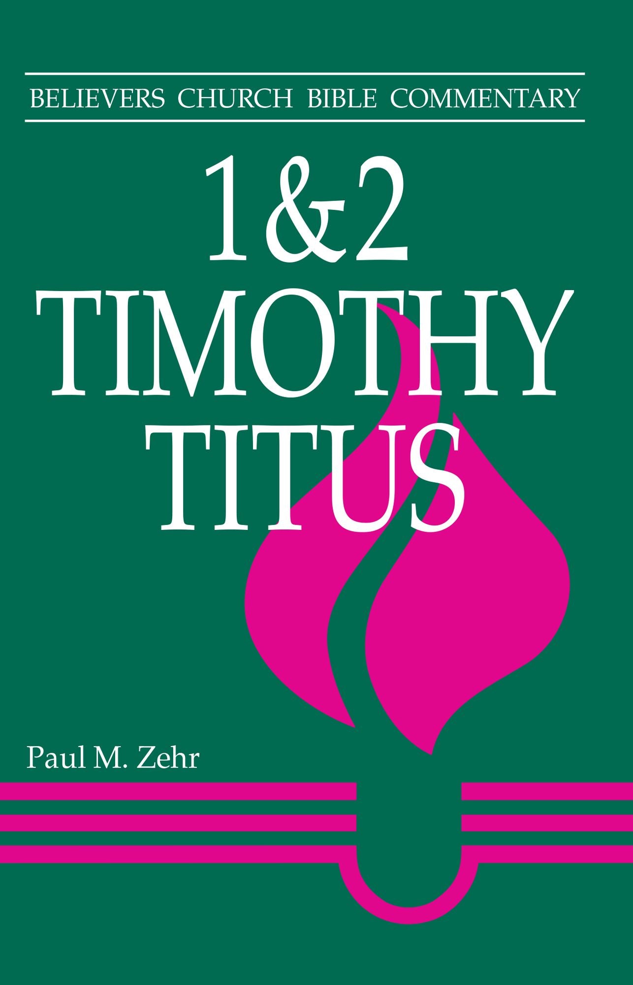 1 - 2 Timothy, Titus