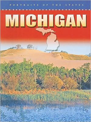 Michigan (Portraits of the States)