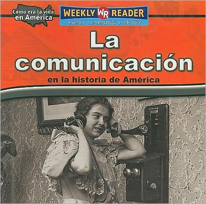 La Comunicación en la Historia de América