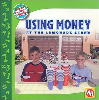 Using Money at the Lemonade Stand