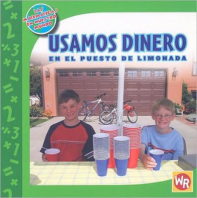 Usamos Dinero en el Puesto de Limonada
