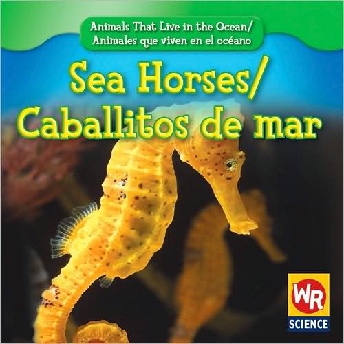 Sea Horses/Caballitos de Mar