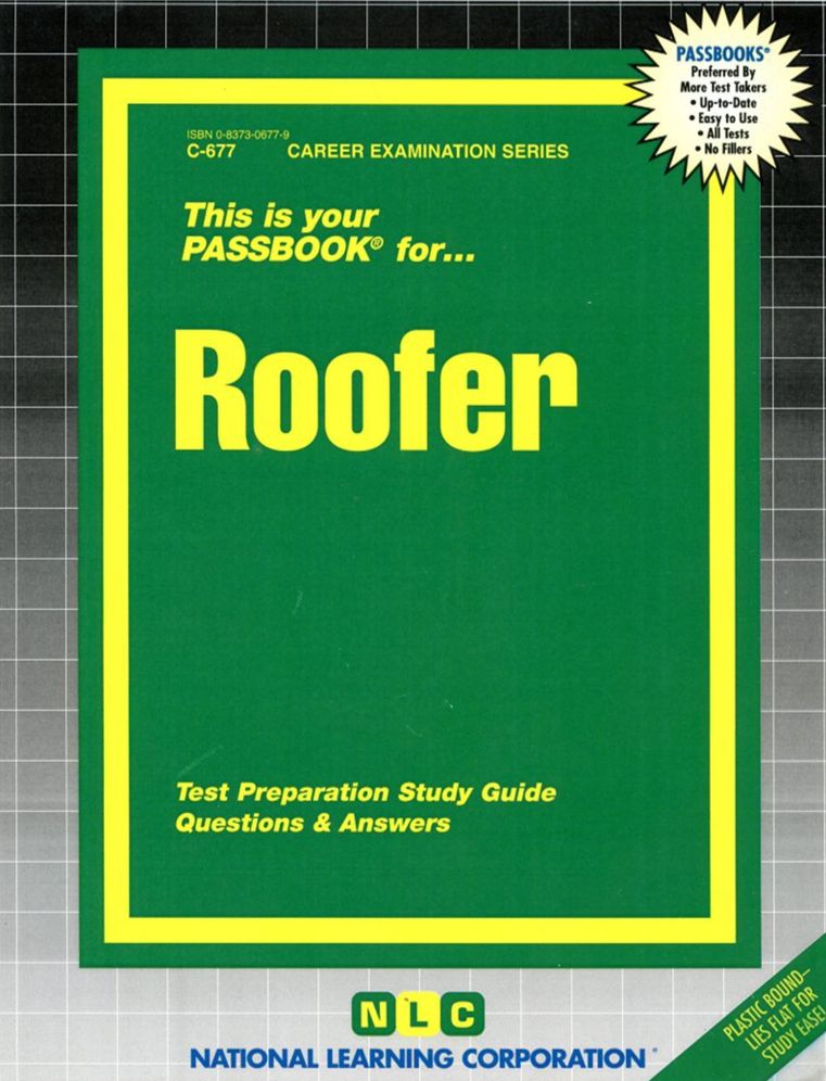 Roofer: Test Preparation Study Guide, Questions and Answers
