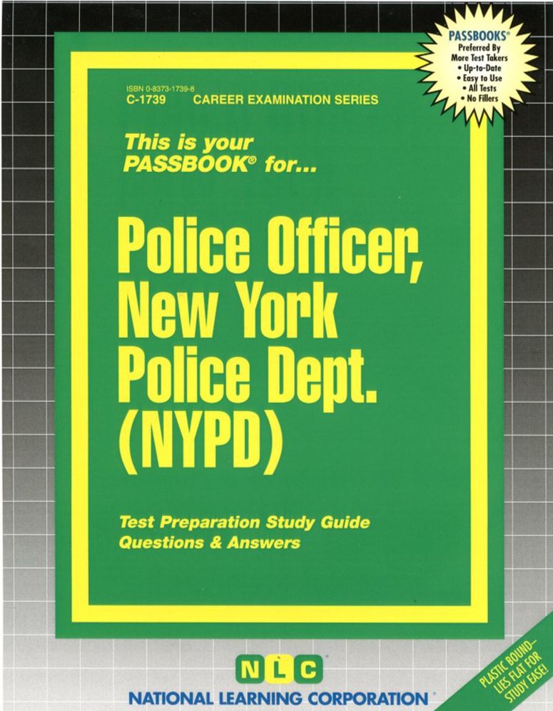Police Officer, New York Police Dept. (NYPD): Test Preparation Study Guide, Questions and Answers