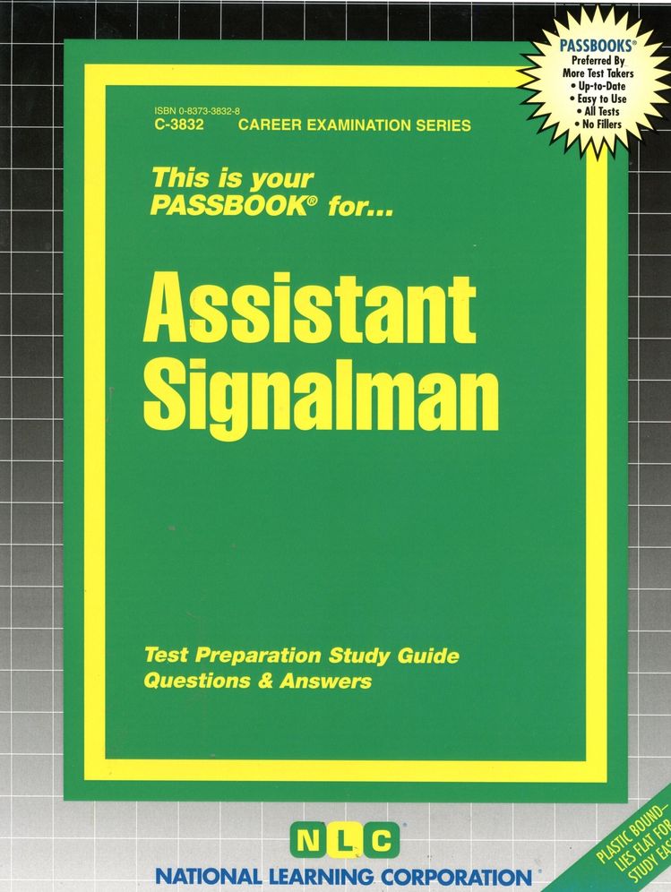 Assistant Signalman: Test Preparation Study Guide, Questions and Answers