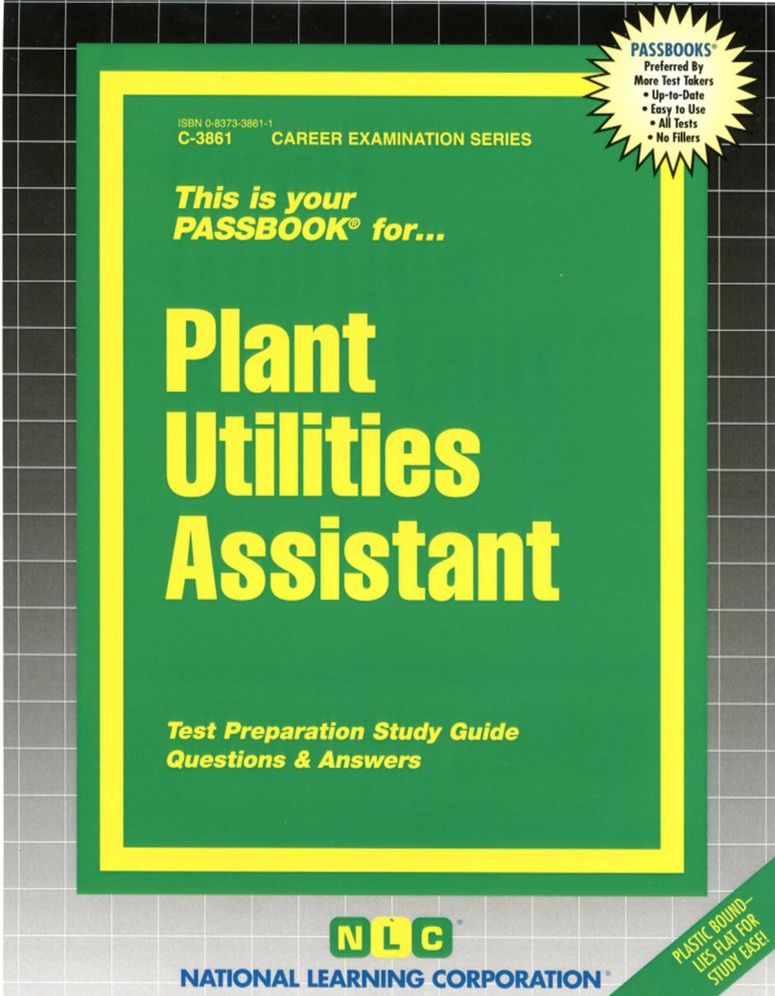 Plant Utilities Assistant: Test Preparation Study Guide, Questions and Answers