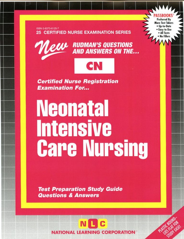 Neonatal Intensive Care Nursing: Test Preparation Study Guide