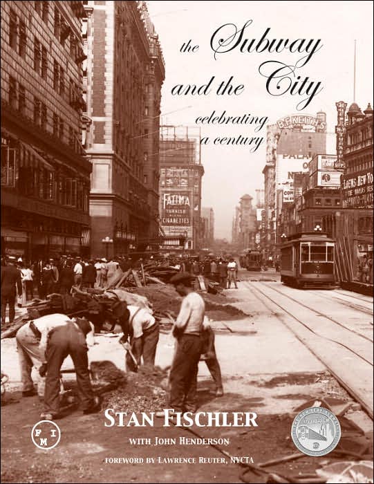 The Subway and the City Celebrating a Century