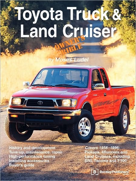 Toyota Truck And Land Cruiser Owner's Bible