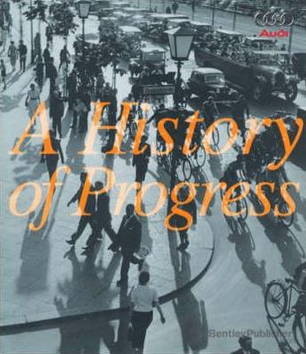 A History of Progress: Chronicle of Audi AG