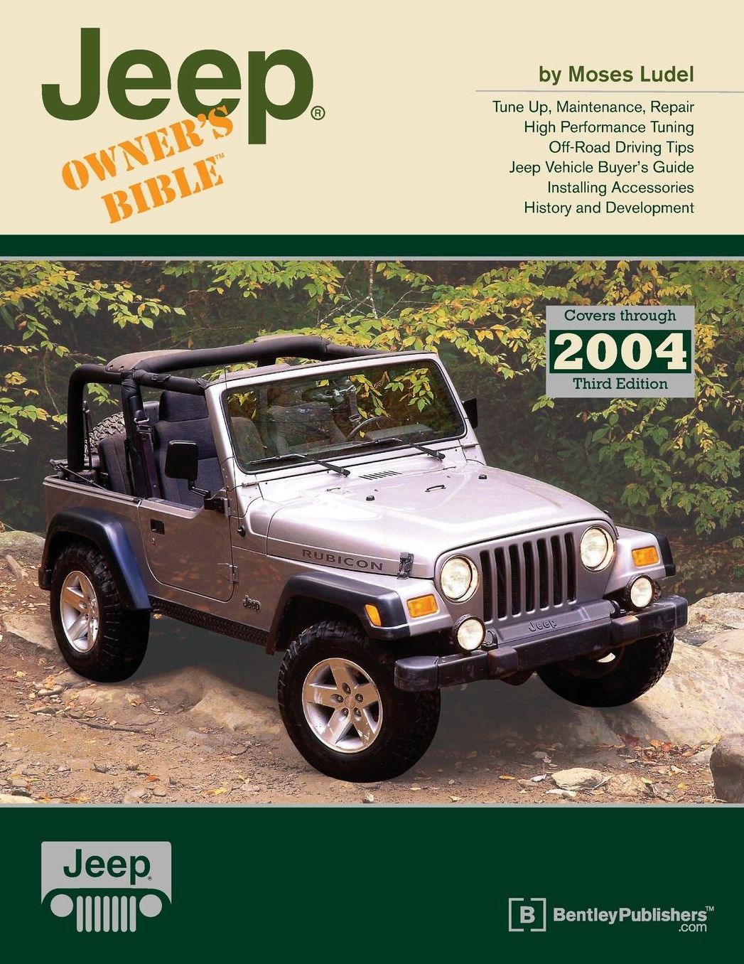 Jeep Owner's Bible: A Hands-on Guide to Getting the Most from Your Jeep