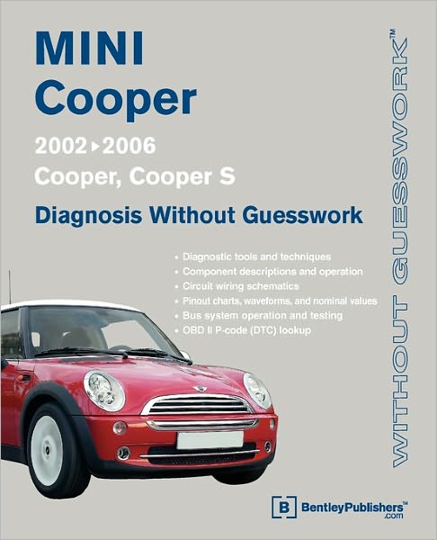 MINI Cooper - Diagnosis Without Guesswork: Cooper, Cooper S