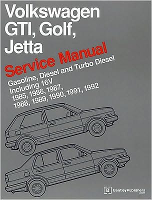 Volkswagen GTI, Golf, and Jetta Service Manual: 1985, 1986, 1987, 1988, 1989, 1990, 1991, 1992: Gasoline, Diesel and Turbo Diesel, Including 16V