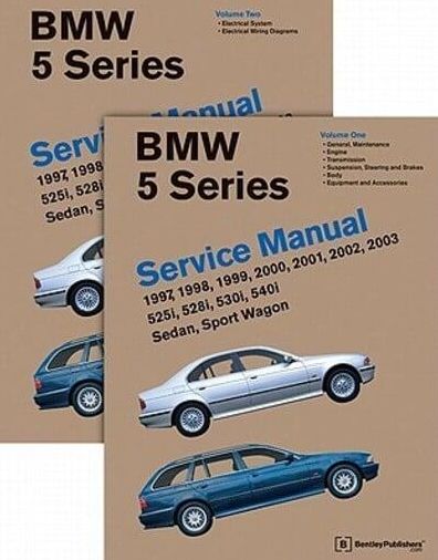 BMW 5 Series (E39) Service Manual: 1997, 1998, 1999, 2000, 2001, 2002, 2003: 525i, 528i, 530i, 540i, Sedan, Sport Wagon: 1997, 1998, 1999, 2000, 2001, 2002 2003