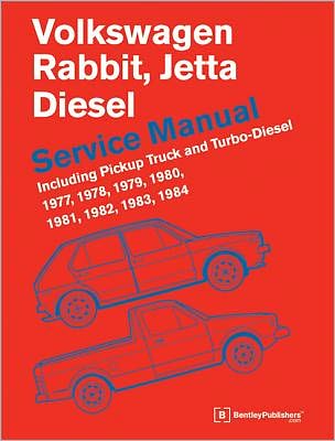 Volkswagen Rabbit, Jetta (A1) Diesel Service Manual 1977, 1978, 1979, 1980, 1981, 1982, 1984 1984: Including Pickup Truck and Turbo Diesel