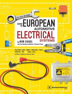 The Hack Mechanic Guide to European Automotive Electrical Systems