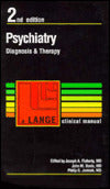 Psychiatry: Diagnosis and Therapy (Lange Clinical Manuals)