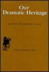 Our Dramatic Heritage: The 18th Century