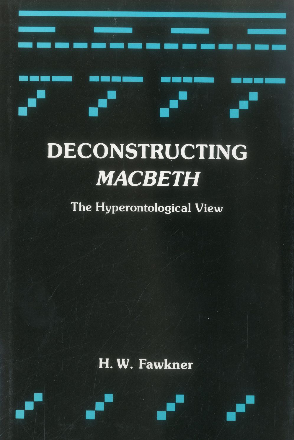 Deconstructing Macbeth: The Hyperontological View