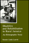 Disability and Rehabilitation in Rural Jamaica: An Ethnographic Study
