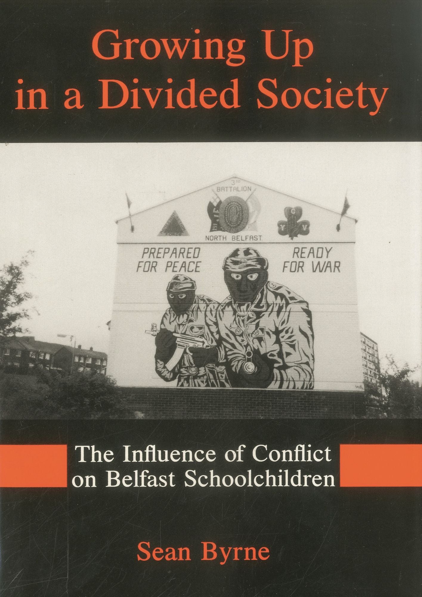 Growing up in a Divided Society: The Inluence of Conflict on Belfast Schoolchildren