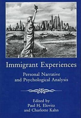 Immigrant Experiences: Personal Narrative and Psychological Analysis