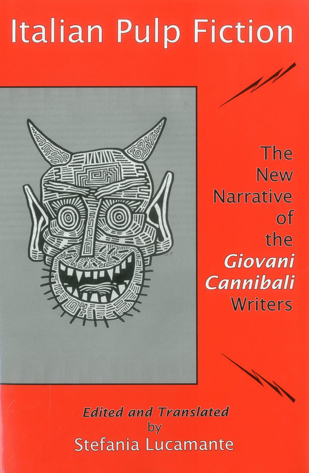 Italian Pulp Fiction: The New Narrative of the Giovani Cannibali Writers