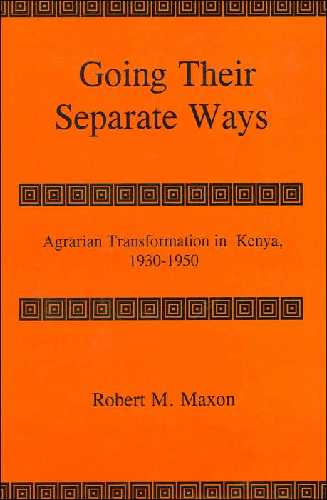 Going Their Separate Ways: Agrarian Transformation in Kenya, 1930-1950