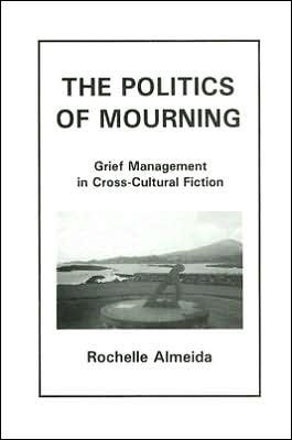 The Politics of Mourning: Grief Management in Cross-Cultural Fiction