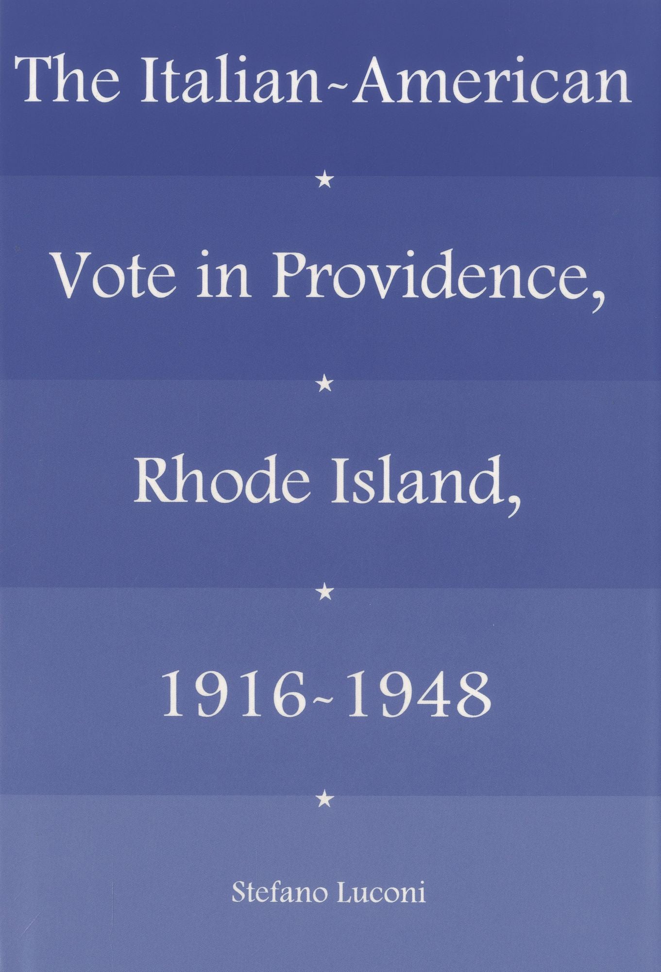 The Italian-American Vote in Providence, Rhode Island, 1916-1948