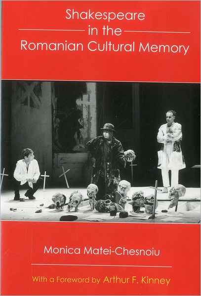 Shakespeare in the Romanian Cultural Memory