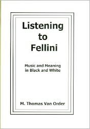 Listening to Fellini: Music and Meaning in Black and White
