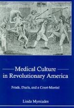 Medical Culture in Revolutionary America