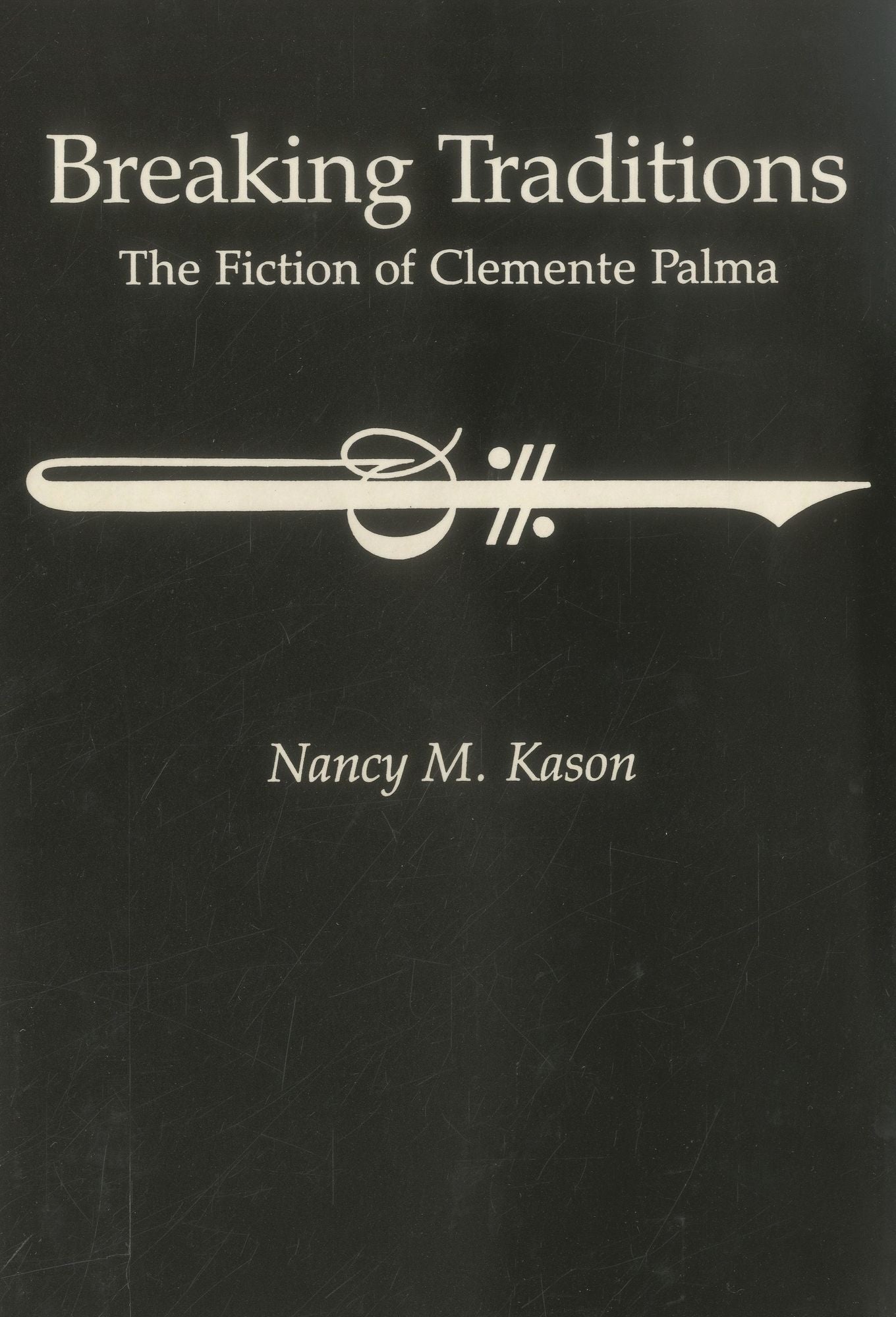 Breaking Traditions: The Fiction of Clemente Palma