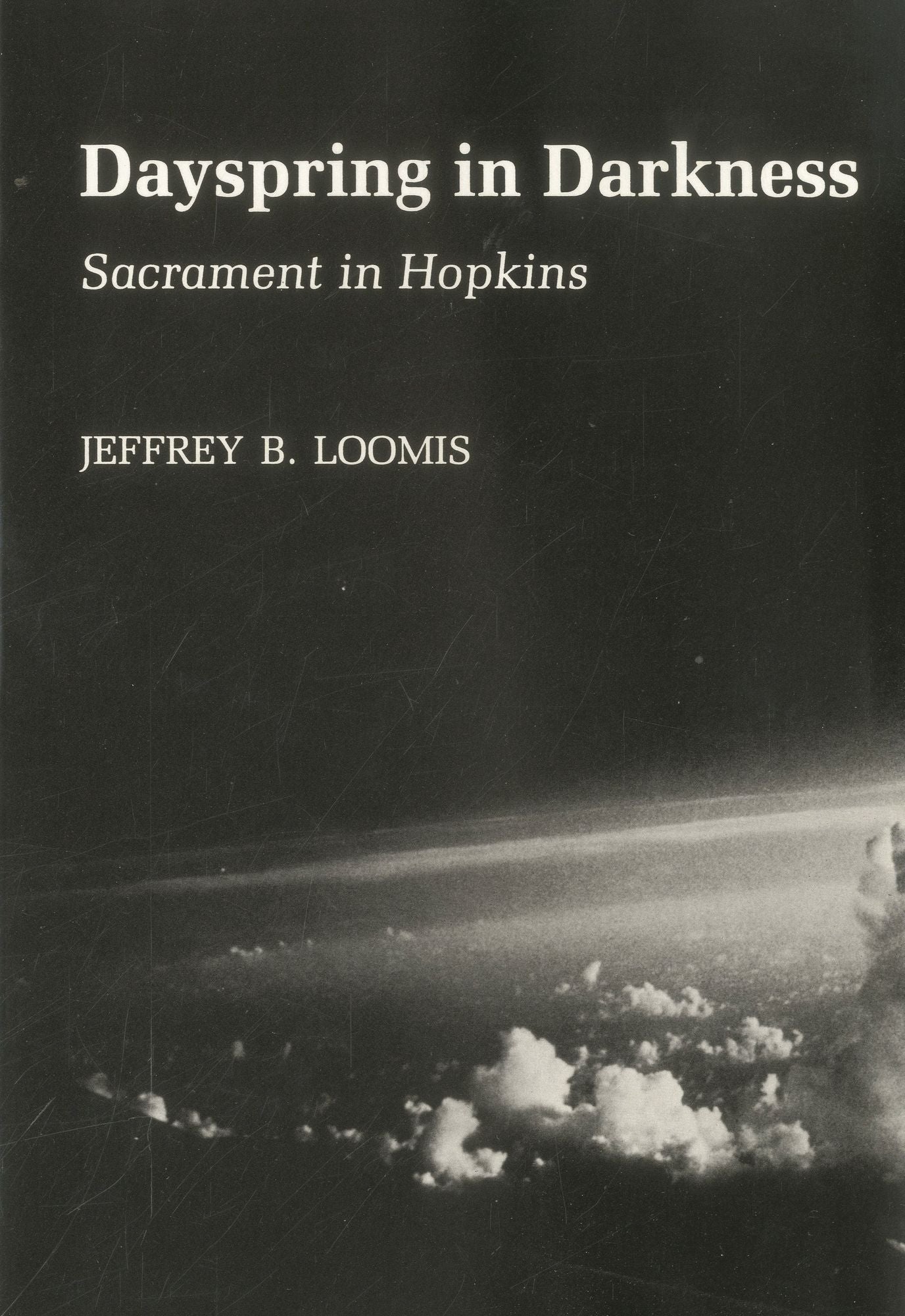 Dayspring in Darkness: Sacrament in Hopkins